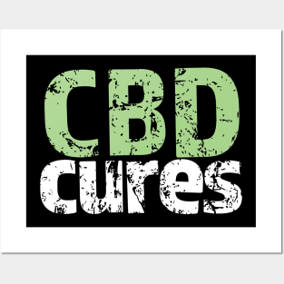 CBD Medicinal Hemp Cannabidiol CBD Cures Posters and Art